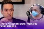 Fallece la mamá de Daniel Bisogno, Araceli Bisogno, ¿de qué murió?