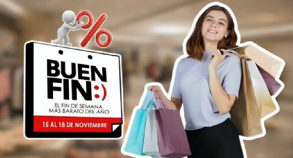 Buen Fin 2024: ¿Cuándo inicia y qué tiendas participan? Todo lo que sabemos