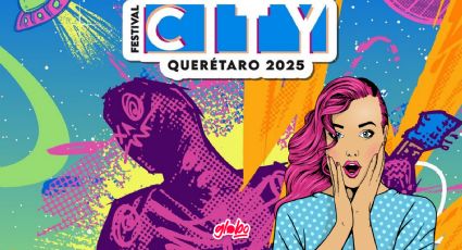 Festival City Querétaro 2025: Precios de Boletos, Cartel y Fechas