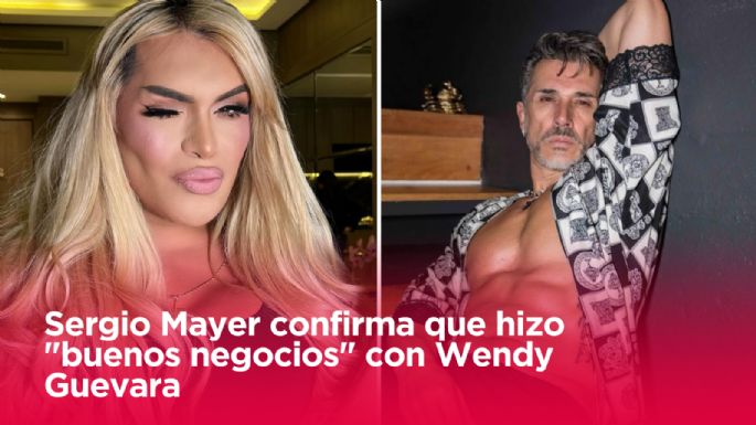 Sergio Mayer confirma que hizo "buenos negocios" con Wendy Guevara