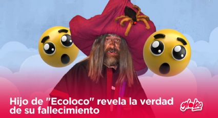 Ecoloco: Hijo del comediante habla de la verdadera causa de muerte de su padre