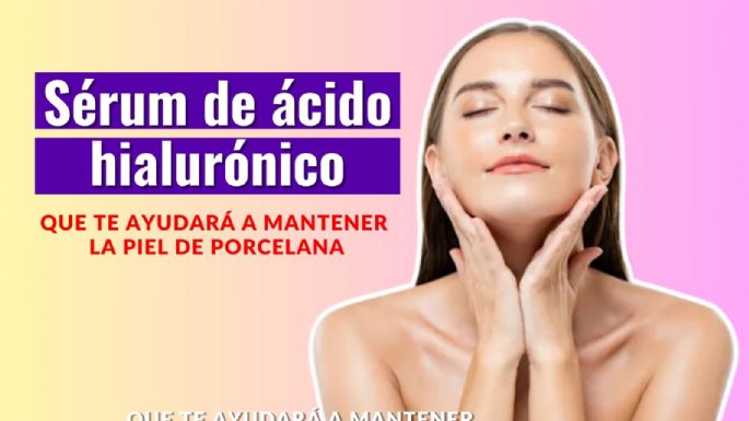 Sérum de ácido hialurónico eficaz y ligero que te ayudará a mantener la piel de porcelana