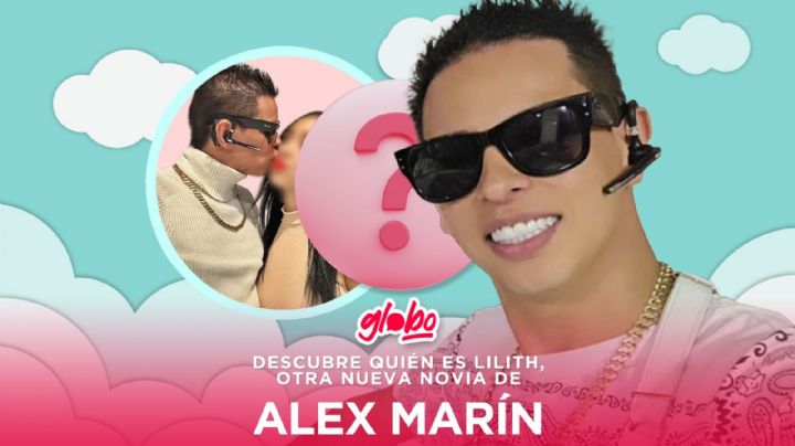 Alex Marín suma a su relación poliamorosa a Lilith Marín ¡Descubre quién es ella!