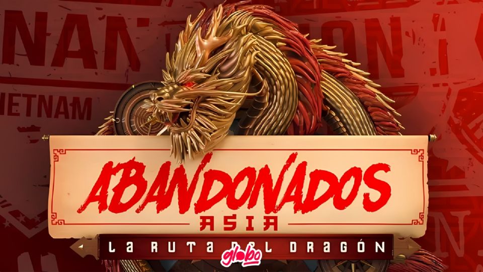 Abandonados Asia: La Ruta del Dragón, el nuevo reality show de TV Azteca.