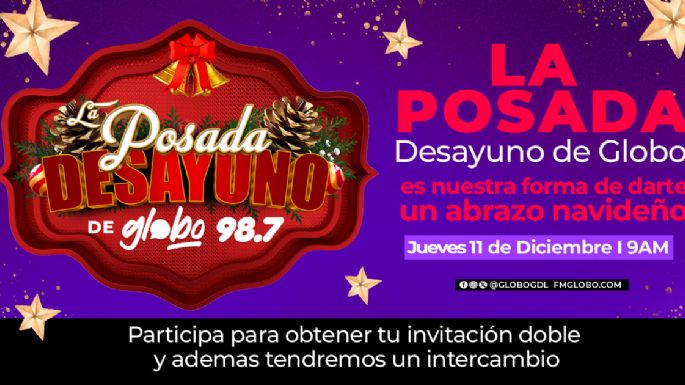 POSADA DESAYUNO DE GLOBO 98.7