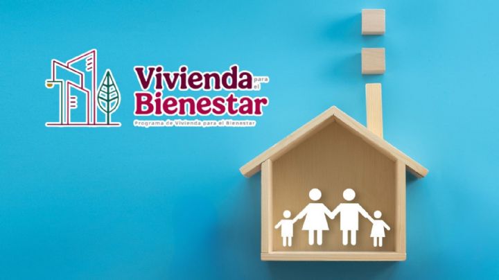 Vivienda para el Bienestar 2025: Requisitos y registro