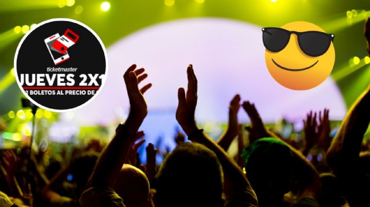 Jueves de 2x1 en Ticketmaster: Conciertos, deportes, teatro y más, boletos GRATIS, HOY 21 de agosto de 2025