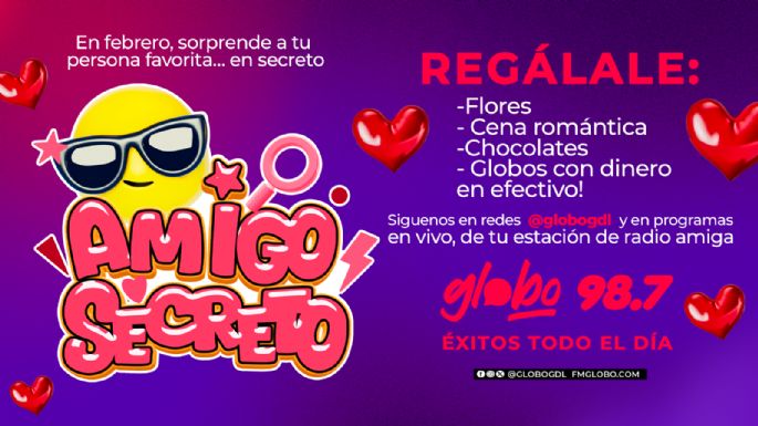 TU AMIGO SECRETO EN GLOBO 98.7
